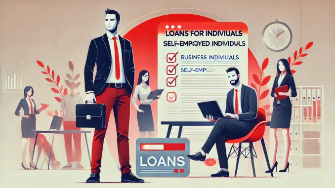 Top Loan Options for Individuals and Self-Employed: How to Secure Financing